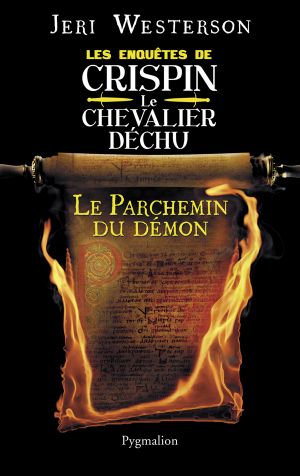 [Les enquêtes de Crispin le chevalier déchu 03] • Le Parchemin Du Démon